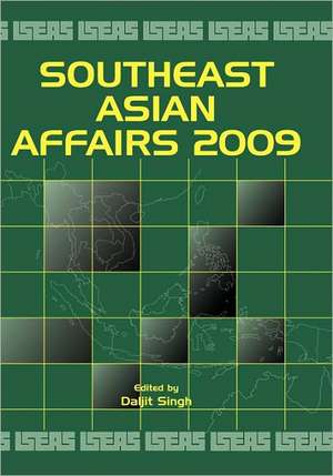 Southeast Asian Affairs 2009 de Daljit Singh