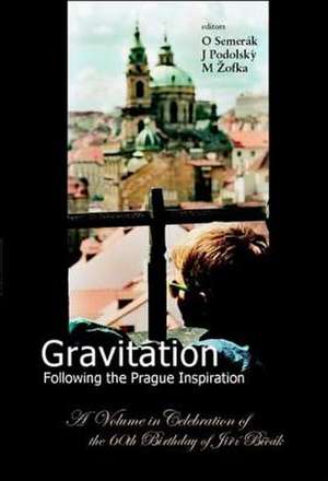 Gravitation: Following The Prague Inspiration: A Volume In Celebration Of The 60th Birthday Of Jiri Bicak de Podolsky J