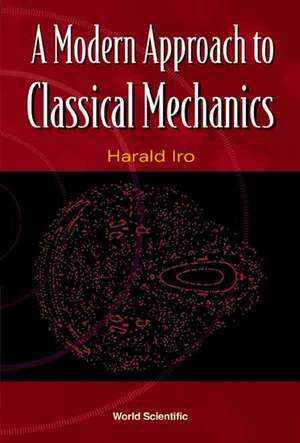 Modern Approach to Classical Mechanics,: Chaos, Fractals, Cellular Automata, Neural Networks, Genetic Algorithms, Gene Expression Programming, Wavelets, Fuzzy