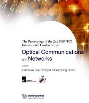 Optical Communications and Networks (CD-ROM) - Proceedings of the 2nd Ifip-Tc6 International Conference (Icocn 2003) de Cambyse Omidyar