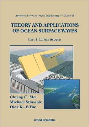 Theory and Applications of Ocean Surface Waves (in 2 Parts) de Chiang C. Mei