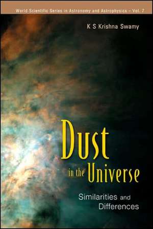 Dust in the Universe: Similarities and Differences de K. S. Krishna Swamy