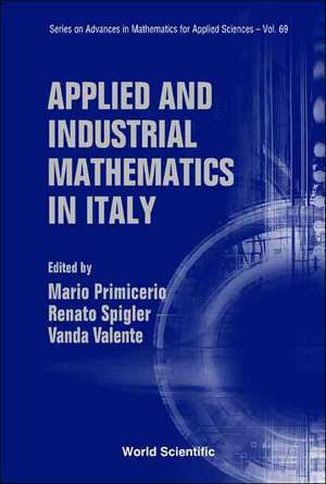 Applied and Industrial Mathematics in Italy: Proceedings of the 7th Conference de Mario Primicerio