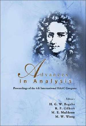 Advances in Analysis: Proceedings of the 4th International ISAAC Congress de H. G. W. Begehr