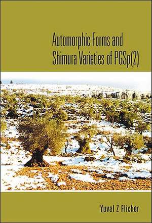 Automorphic Forms and Shimura Varieties of Pgsp(2) de Yuval Z. Flicker