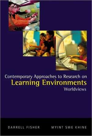 Contemporary Approaches to Research on Learning Environments: Worldviews de Darrell Fisher