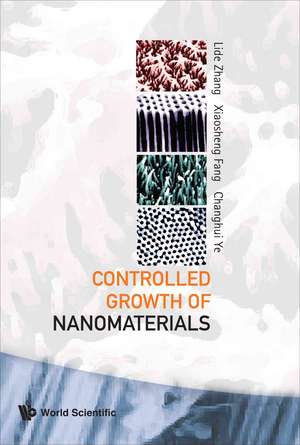 Controlled Growth of Nanomaterials de Lide Zhang