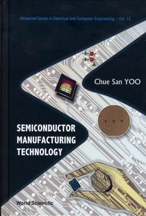 Semiconductor Manufacturing Technology de Chue San Yoo