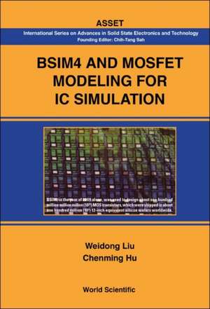 Bsim4 and Mosfet Modeling for IC Simulation de Weidong Liu