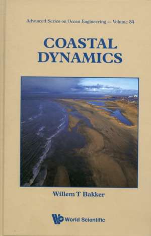 Coastal Dynamics de William T. Bakker