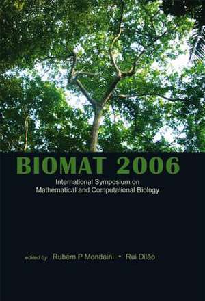 Biomat 2006 - International Symposium On Mathematical And Computational Biology de Dilao Rui