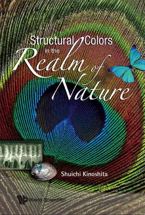 Structural Colors in the Realm of Nature de Shuichi Kinoshita