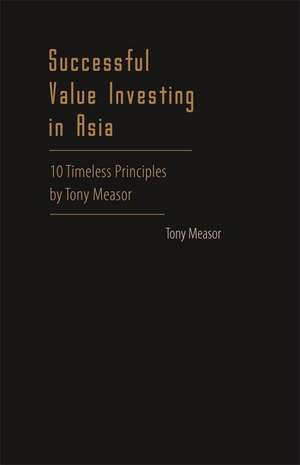 Successful Value Investing in Asia de Tony Measor