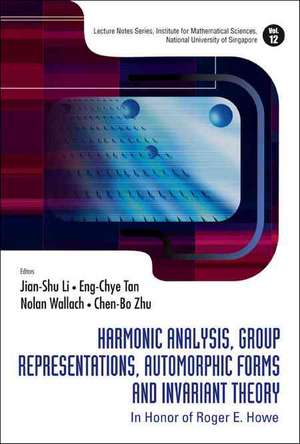 Harmonic Analysis, Group Representations, Automorphic Forms and Invariant Theory: In Honor of Roger E. Howe de Jian-Shu Li