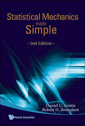 Statistical Mechanics Made Simple de Daniel C. Mattis