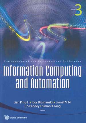 Information Computing and Automation - Proceedings of the International Conference (in 3 Volumes) de Jian Ping Li