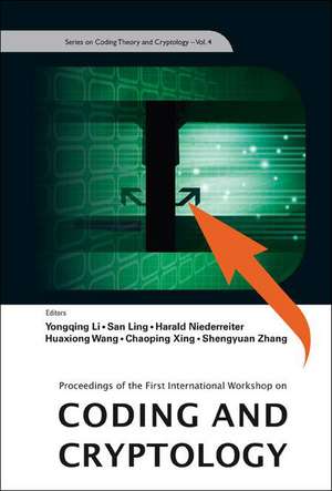 Coding and Cryptology: Proceedings of the First International Workshop, Wuyi Mountain, Fujian, China, 11-15 June 2007 de Yongqing Li