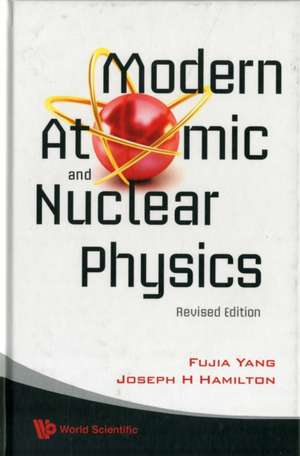 Modern Atomic and Nuclear Physics de Fujia Yang