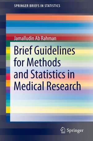 Brief Guidelines for Methods and Statistics in Medical Research de Jamalludin Bin Ab Rahman