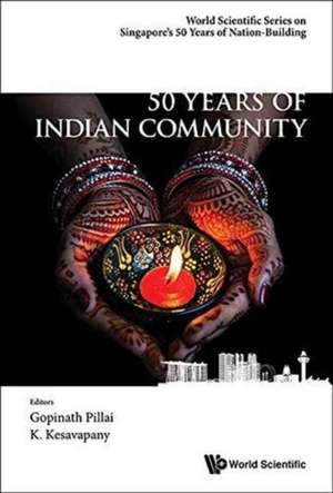 50 Years of Indian Community in Singapore de Gopinath Pillai