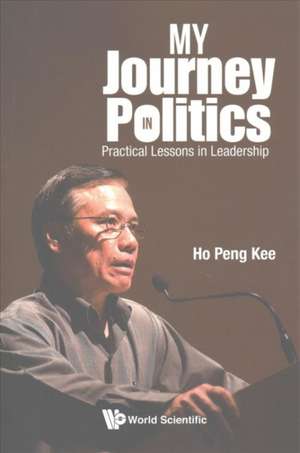 MY JOURNEY IN POLITICS de Peng Kee Ho