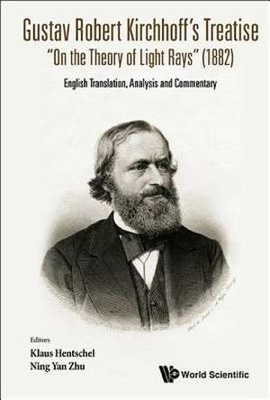 GUSTAV ROBERT KIRCHHOFF'S TREATISE "ON THE THEORY OF LIGHT de Klaus Hentschel & Ning Yan Zhu