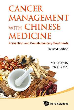 CANCER MGMT CHN MED (REV ED) de Rencun Yu & Hai Hong