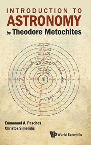 INTRODUCTION TO ASTRONOMY BY THEODORE METOCHITES de Emmanuel Paschos & Christos Simelidis