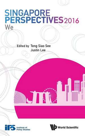 SINGAPORE PERSPECTIVES 2016 de Siao See Teng & Justin Lee