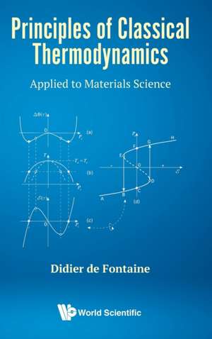 PRINCIPLES OF CLASSICAL THERMODYNAMICS de Didier de Fontaine