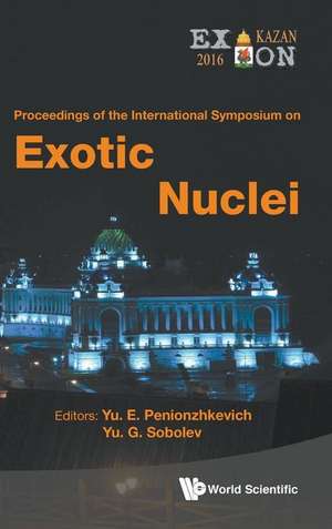 Exotic Nuclei de Yu E Penionzhkevich & Yu G Sobolev