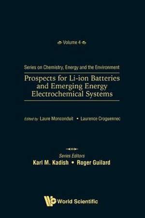 Prospects for Li-Ion Batteries and Emerging Energy Electrochemical Systems de Laure Monconduit