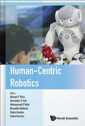 HUMAN-CENTRIC ROBOTICS (CLAWAR 2017) de Gurvinder S Virk Mohamm Manuel F Silva