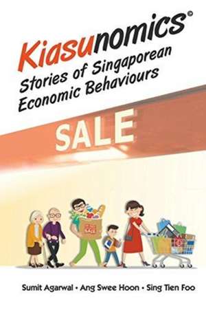 KIASUNOMICS de Swee Hoon Ang & Tien Foo Sumit Agarwal