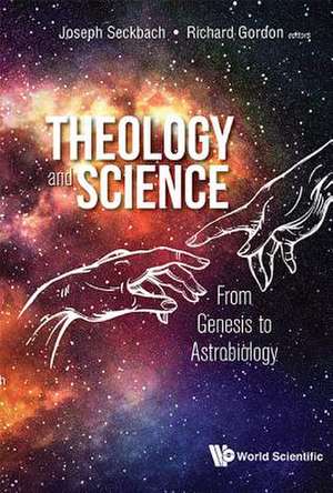 Theology and Science de Joseph Seckbach