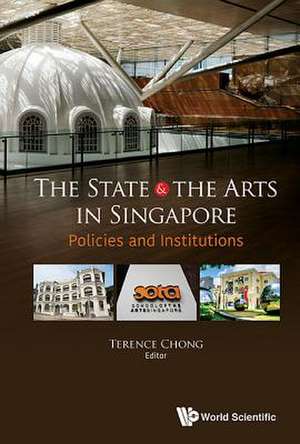 STATE & THE ARTS IN SINGAPORE, THE de Terence Chong