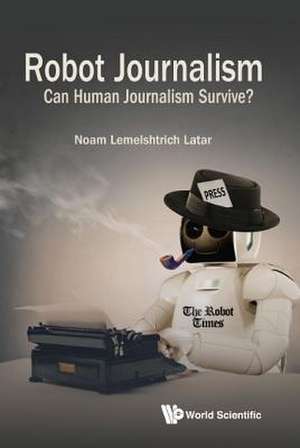 ROBOT JOURNALISM de Noam Lemelshtrich Latar