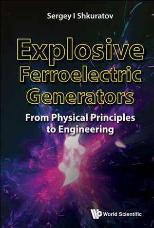 EXPLOSIVE FERROELECTRIC GENERATORS de Sergey I Shkuratov