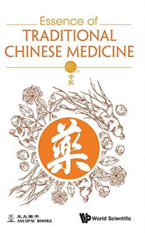 ESSENCE OF TRADITIONAL CHINESE MEDICINE de Yuan Lin Sim Kim Cheng Chu Wenjun Zhu