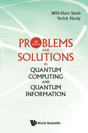 PROB & SOL QUANTUM COMP (4TH ED) de Willi-Hans Steeb & Yorick Hardy