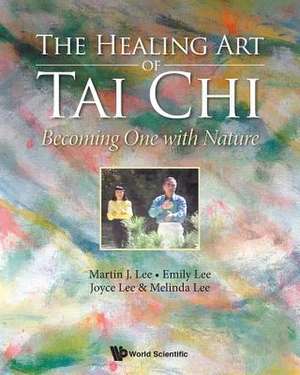 HEALING ART OF TAI CHI, THE de Emily Lee Joyce Lee & Melin Martin Lee