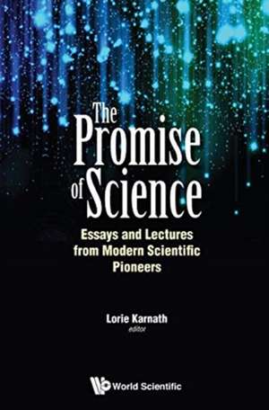 PROMISE OF SCIENCE, THE de Lorie Karnath