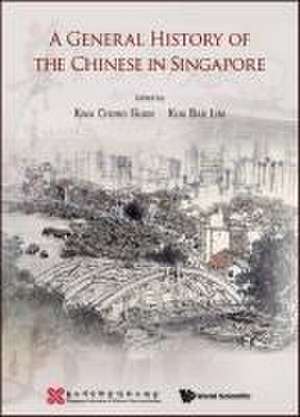 A General History of the Chinese in Singapore de Chong Guan Kwa