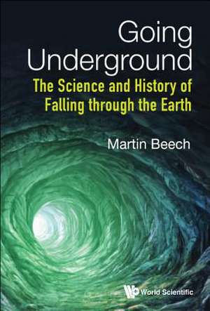 GOING UNDERGROUND de Martin Beech