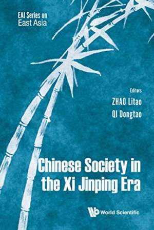 CHINESE SOCIETY IN THE XI JINPING ERA de Litao Zhao & Dongtao Qi