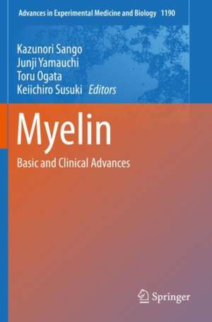 Myelin: Basic and Clinical Advances de Kazunori Sango