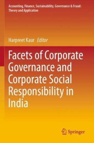 Facets of Corporate Governance and Corporate Social Responsibility in India de Harpreet Kaur