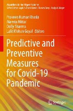 Predictive and Preventive Measures for Covid-19 Pandemic de Praveen Kumar Khosla