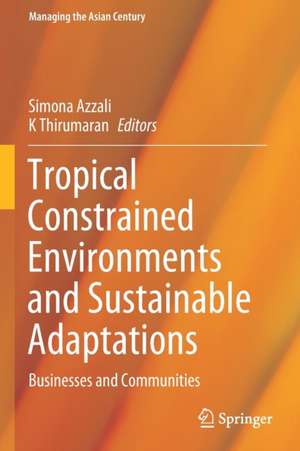 Tropical Constrained Environments and Sustainable Adaptations: Businesses and Communities de Simona Azzali