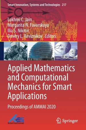 Applied Mathematics and Computational Mechanics for Smart Applications: Proceedings of AMMAI 2020 de Lakhmi C. Jain